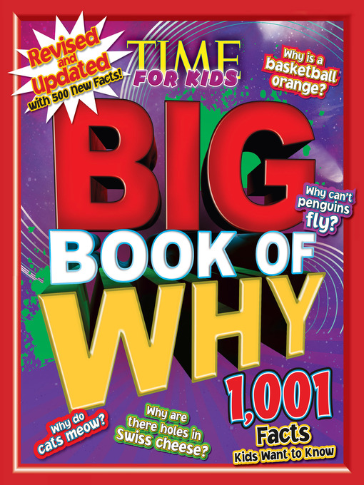 Title details for Big Book of WHY by The Editors of TIME for Kids - Wait list